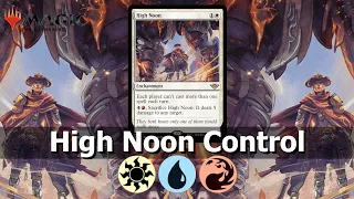 Only takes 4 of these to win! High Noon Control  |  MTGA Deck Tech & Gameplay #mtgarena