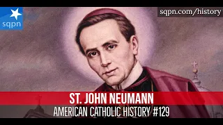 St. John Neumann - American Catholic History