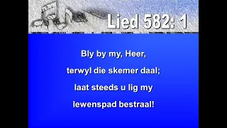 Lied 582 Bly by my, Heer