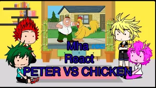 Gacha Mha react to family guy peter vs chicken(sorry it bad)