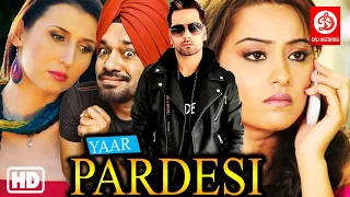 Yaar Pardesi Punjabi Full Movie | Dhanveer, Vandana Singh | Popular Punjabi Movies