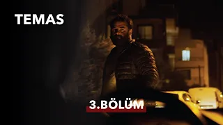 TEMAS 3.BÖLÜM