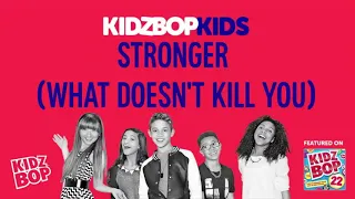 KIDZ BOP Kids- Stronger (What Doesn't Kill You) (Pseudo Video) [KIDZ BOP 22]