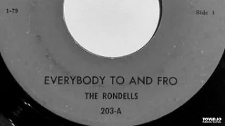 The Rondells - Everybody To And Fro