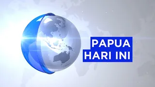 PAPUA HARI INI 30 APRIL 2024