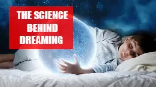 The Science Behind Dreaming