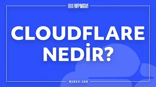 CloudFlare Nedir? Ne İşe Yarar?