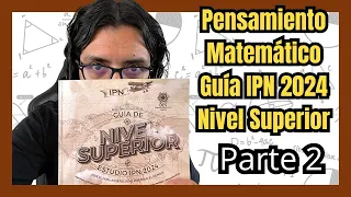 🎁 GUÍA IPN 2024 Nivel Superior | Pensamiento Matemático Parte 2 (Reactivos 11-20)