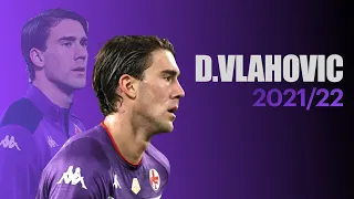 Dusan Vlahovic 2021/22 - The Complete Striker | HD