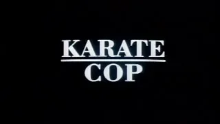 Karate Cop - Good Bad Flicks