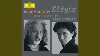 Rachmaninoff: 5 Morceaux de fantaisie, Op. 3 - No. 1 Elégie - Adapted by Mischa Maisky