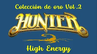HIGH ENERGY SONIDO HUNTER / COLECCIÓN DE ORO VOL.2