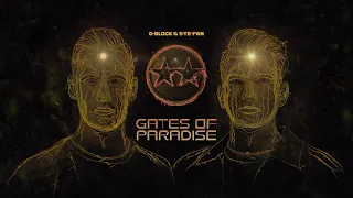 D-Block & S-te-Fan - Gates Of Paradise (Official Videoclip)