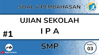 Soal Ujian Sekolah (US/USBN) IPA SMP dan Pembahasan | Bagian 1