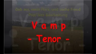Vamp Tenor (Geh aus, mein Herz)