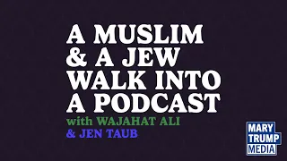 A Muslim and A Jew Walk Into A Podcast with Wajahat Ali and Jen Taub | Pilot