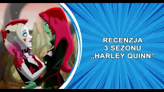 Harley Quinn (Recenzja 3 sezonu)