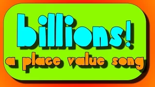 Place Value Song- Millions and Billions!