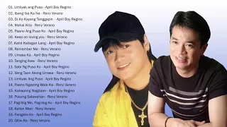 April Boy Regino, Renz Verano Nonstop Songs - Best of OPM TagaLOg Love Songs Of all Time