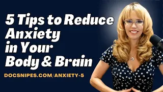 5 Tips for Quick Anxiety Relief in Your Body and Brain  | Cognitive Behavioral Therapy Tools