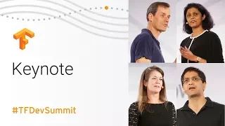 Keynote (TensorFlow Dev Summit 2018)