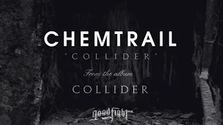 Chemtrail - Collider [OFFICIAL STREAM]