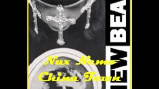 Nux Nemo - Chinatown