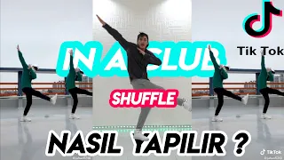 IN A CLUB TİK TOK DANSI | TİKTOK SHUFFLE DANS NASIL YAPILIR ? | YENİ TİK TOK AKIM EĞİTİM VİDEOSU