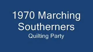 Marching Southerners 1970 - 02 Quilting Party