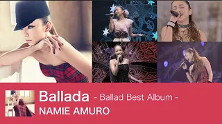 【全曲まとめ】Ballada - 安室奈美恵 [バラード ベストアルバム] - LIVE collection