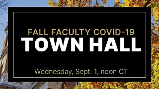 Fall 2021 Faculty COVID-19 Town Hall