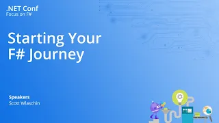 Starting Your F# Journey | #dotNETConf: Focus on F#