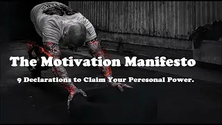 The Motivation Manifesto 9 Declarations to Claim Your Personal Power