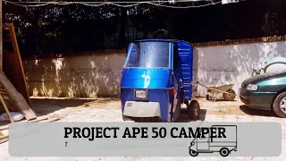 Project Piaggio Ape 50 Camper - Part 1 - START PROJECT