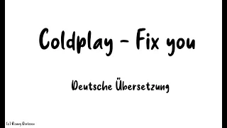 Coldplay - Fix You ( Deutsche Übersetzung )