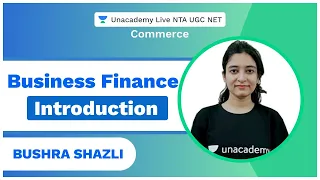 UGC NTA Net December 2020 | Business Finance - Introduction | Commerce | Shazli | Unacademy Live