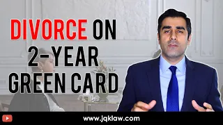 Can you get a Divorce if You have a Conditional Green Card?