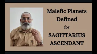 Class - 411 // Malefic Planets defined for Sagittarius Ascendant