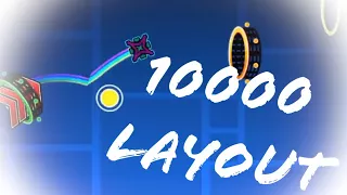 10000 Layout (auto) [Geometry Dash 2.1]