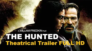 The Hunted Theatrical Trailer Full HD (2003) Starring Tommy Lee Jones and Benicio Del Toro