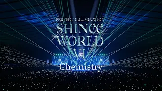 SHINee 「Chemistry」 from SHINee WORLD VI [PERFECT ILLUMINATION]