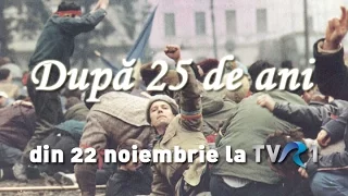 După 25 de ani - un proiect dedicat Revoluţiei române, la TVR1