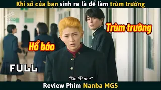 [Review Phim] Khi Bạn Chỉ Muốn Bình Yên Nhưng Cuộc Đời Bắt Đi Làm TRÙM TRƯỜNG