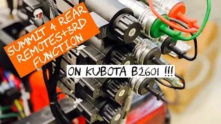 Summit Hydraulics 4 Rear Remotes on a Kubota B2601 Preview video!!!