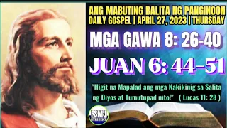 ANG MABUTING BALITA NG PANGINOON | APRIL 27, 2023 | DAILY GOSPEL READING | SALITA NG DIYOS | FSMJ