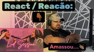 REACT / REACÃO: Lud Session feat. Gloria Groove