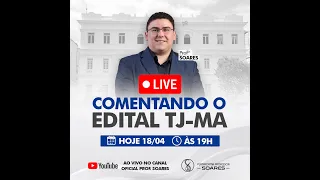 TJ - MA - Comentários do Edital