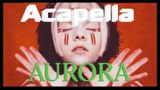 Soulless Creatures Filtered Acapella - AURORA