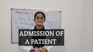 TOPIC : ADMISSION OF A PATIENT IN A HOSPITAL #SHEEBAMALIK