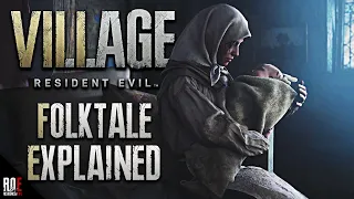 RESIDENT EVIL 8: VILLAGE || Mia's Folktale Explained | Romanian Folklore